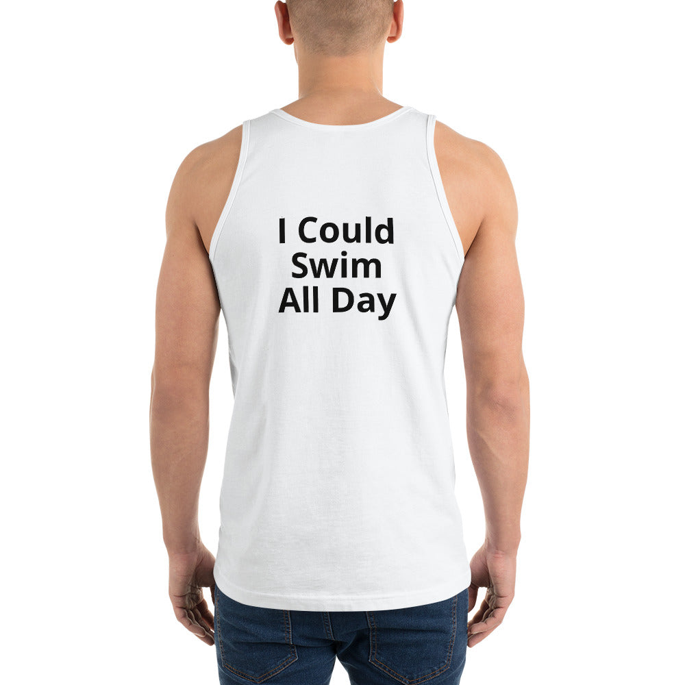 I Could Swim All Day - Classic tank top (unisex)