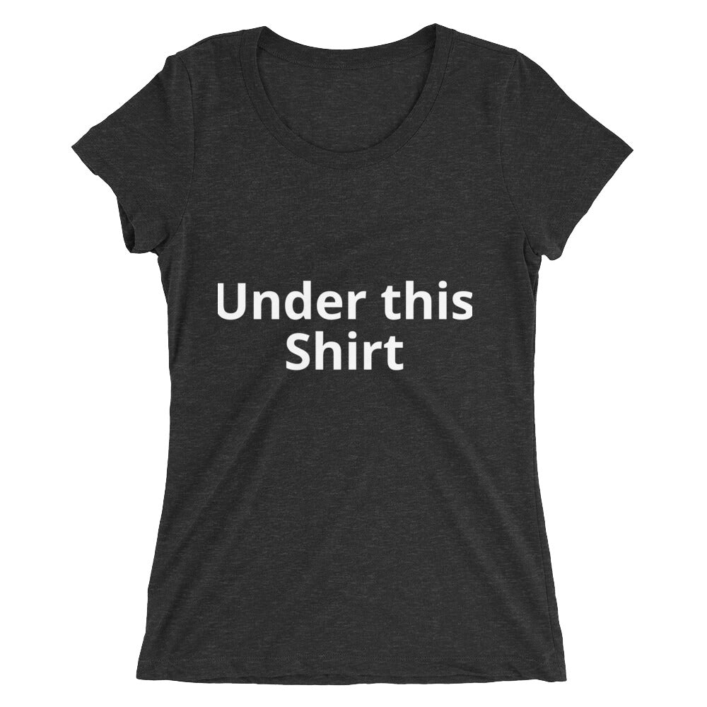 Under This Shirt Are some Serious Abs-Ladies' short sleeve t-shirt
