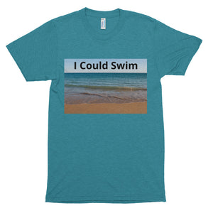 I Could Swim All Day--Short sleeve soft t-shirt